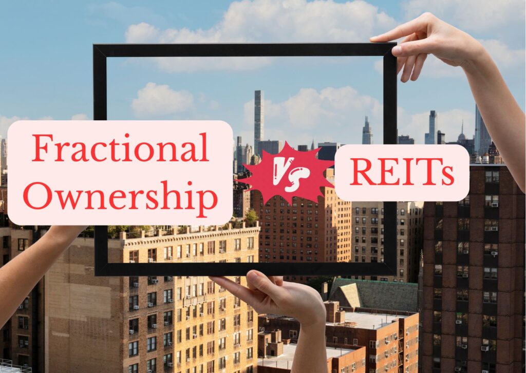 Comparing Fractional Ownership with REITs