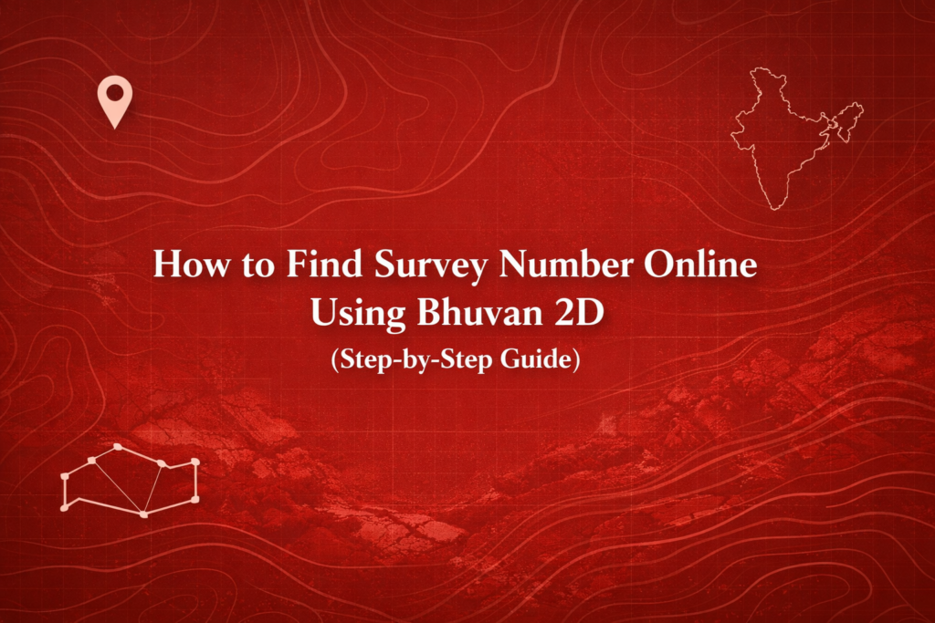 Red map-style background showing how to find survey number online using Bhuvan 2D for land verification and property due diligence in India